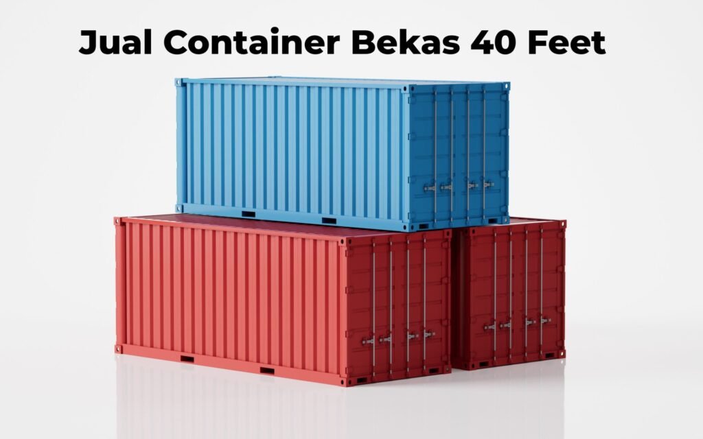 Jual Container 40 Feet Bekas